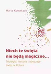Niech te święta nie będą magiczne...