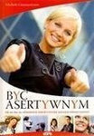 Być asertywnym. 