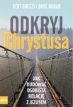 Odkryj Chrystusa. Jak budować osobistą relacje...