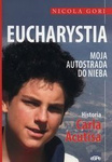 Eucharystia. Moja autostrada do nieba. Historia Carlo Acutisa