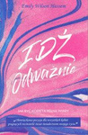 Idź odważnie