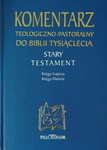 Komentarz teologiczno-pastoralny do Biblii Tysiąclecia (ST Tom 6)