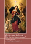 Uciekam się do  Ciebie, Maryjo rozwiązująca węzły!
