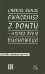 Ewagriusz z Pontu - mistrz życia duchowego