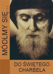 Módlmy się ... do Św. Charbela