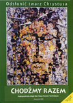 Chodźmy razem - Podręcznik do religii dla I klasy liceum i technikum
