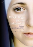 Dzięki Bogu jestem zakonnicą! 