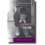 Dobry łotr. Tajemnica miłosierdzia