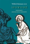 Spowiedź. Sakrament odpuszczania grzechów