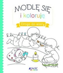 Modlę się i koloruję. Droga do wiary