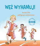 Weź wyhamuj! Powiedz STOP podstępnym uzależnieniom. Seria: #S.O.S.