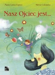 Nasz Ojciec jest…