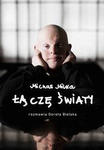 Michał Milka. Łączę światy 