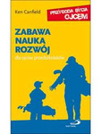 Zabawa, nauka, rozwój. Dla ojców przedszkolaków