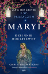 Zawierzenie pod płaszczem Maryi. 