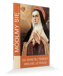 Módlmy się... Do Świętej Teresy Wielkiej (z Ávila)