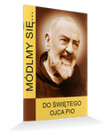 Módlmy się... Do Świętego Ojca Pio