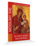 Módlmy się... Do Matki Bożej Miłosierdzia