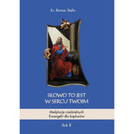 Słowo to jest w sercu Twoim