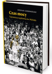Czas mocy. Tajemnicza wędrówka św. Michała 