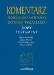 Komentarz teologiczno-pastoralny do Biblii Tysiąclecia (NT TOM 2)