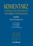 Komentarz teologiczno-pastoralny do Biblii Tysiąclecia (NT TOM 3)