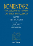 Komentarz teologiczno-pastoralny do Biblii Tysiąclecia (NT TOM 4)
