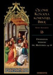 Ojcowie Kościoła komentują Biblie, Nowy Testament, Tom Ib Ewangelia według św. Mateusz 14-28