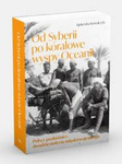 Od Syberii po koralowe wyspy Oceanii. Polscy podróżnicy dwudziestolecia międzywojennego