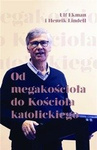 Od megakościoła do Kościoła katolickiego