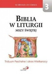 Biblia w liturgii Mszy Świętej. Triduum Paschalne