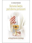 Komunia Święta pod obiema postaciami