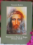 Prawdziwe Życie w Bogu (Zeszyty 46-90) - t.4-10.
