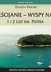  Chrześcijanie - wyspy nadziei. 1 i 2 List św. Piotra