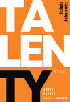 TalenTY. Odkryj, rozwiń, zbierz owoce