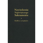 Nawiedzenia Najświętszego Sakramentu z bł. ks. Ignacym Kłopotowskim. Modlitwy za kapłanów