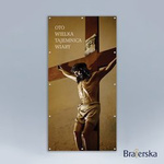 Baner Wielki Post - Oto wielka tajemnica wiary