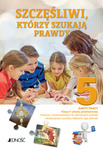 Klasa 5 SP Szczęśliwi, którzy szukają prawdy.