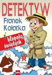 Detektyw Franek Kołatka i kłopoty świętych