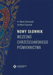 Nowy Słownik Wczesnochrześcijańskiego Piśmiennictwa wyd. II, przepracowane i uzupełnione