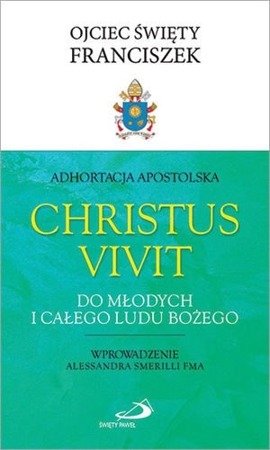 Adhortacja Apostolska Christus vivit. Do młodych i całego Ludu Bożego