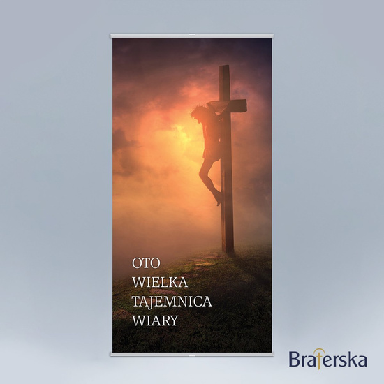 Baner Wielki Post - Oto wielka tajemnica wiary