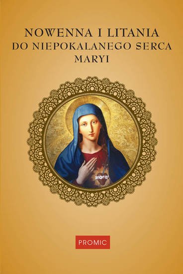 Nowenna I Litania Do Niepokalanego Serca Najświętszej Maryi Panny