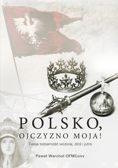 Polsko, Ojczyzno moja!