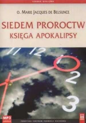 Siedem proroctw. Księga Apokalipsy -  audiobook
