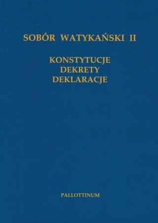 Sobór Watykański II Konstytucje, dekrety, deklaracje
